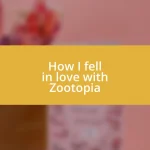 How I fell in love with Zootopia