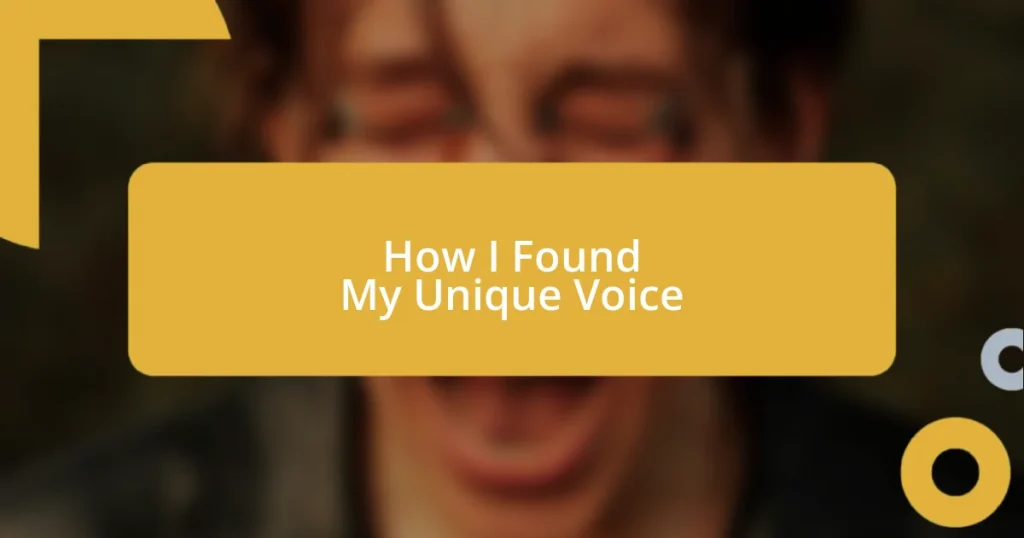 How I Found My Unique Voice