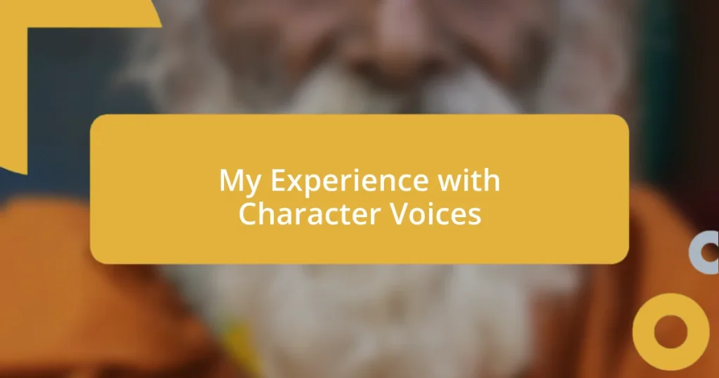 My Experience with Character Voices