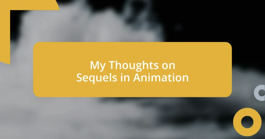 My Thoughts on Sequels in Animation